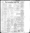 Lancashire Evening Post Friday 16 February 1900 Page 1