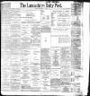 Lancashire Evening Post Saturday 24 February 1900 Page 1