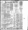 Lancashire Evening Post Tuesday 20 March 1900 Page 1