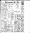 Lancashire Evening Post Thursday 22 March 1900 Page 1