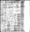 Lancashire Evening Post Monday 02 April 1900 Page 1