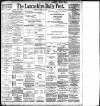 Lancashire Evening Post Wednesday 04 April 1900 Page 1
