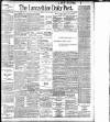 Lancashire Evening Post Monday 28 May 1900 Page 1