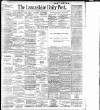 Lancashire Evening Post Tuesday 29 May 1900 Page 1