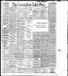 Lancashire Evening Post Saturday 02 June 1900 Page 1