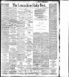 Lancashire Evening Post Saturday 23 June 1900 Page 1