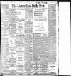 Lancashire Evening Post Wednesday 11 July 1900 Page 1