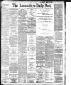 Lancashire Evening Post Tuesday 14 August 1900 Page 1