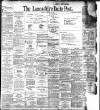 Lancashire Evening Post Monday 24 December 1900 Page 1