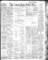 Lancashire Evening Post Saturday 02 February 1901 Page 1