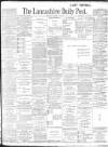 Lancashire Evening Post Saturday 02 March 1901 Page 1