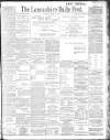 Lancashire Evening Post Saturday 27 April 1901 Page 1