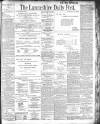 Lancashire Evening Post Tuesday 02 July 1901 Page 1