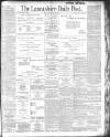 Lancashire Evening Post Wednesday 03 July 1901 Page 1