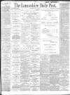 Lancashire Evening Post Saturday 13 July 1901 Page 1