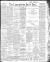 Lancashire Evening Post Saturday 03 August 1901 Page 1