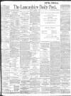 Lancashire Evening Post Monday 05 August 1901 Page 1