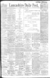 Lancashire Evening Post Monday 12 August 1901 Page 1
