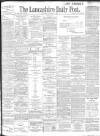 Lancashire Evening Post Saturday 17 August 1901 Page 1