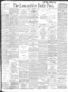 Lancashire Evening Post Tuesday 03 September 1901 Page 1
