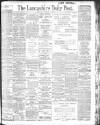 Lancashire Evening Post Saturday 07 September 1901 Page 1
