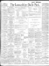 Lancashire Evening Post Saturday 02 November 1901 Page 1