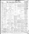 Lancashire Evening Post Friday 13 December 1901 Page 1