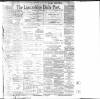 Lancashire Evening Post Wednesday 12 February 1902 Page 1