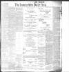 Lancashire Evening Post Saturday 26 July 1902 Page 1