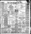 Lancashire Evening Post Saturday 21 February 1903 Page 1