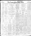 Lancashire Evening Post Wednesday 16 March 1904 Page 1