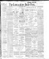 Lancashire Evening Post Saturday 02 April 1904 Page 1