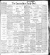 Lancashire Evening Post Monday 04 July 1904 Page 1