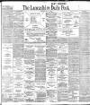 Lancashire Evening Post Wednesday 06 July 1904 Page 1