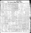 Lancashire Evening Post Monday 08 August 1904 Page 1