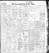 Lancashire Evening Post Saturday 10 September 1904 Page 1