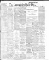 Lancashire Evening Post Saturday 17 September 1904 Page 1