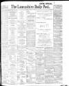 Lancashire Evening Post Friday 27 January 1905 Page 1
