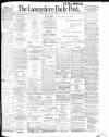 Lancashire Evening Post Wednesday 08 February 1905 Page 1