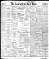 Lancashire Evening Post Wednesday 15 February 1905 Page 1