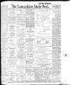 Lancashire Evening Post Monday 06 March 1905 Page 1