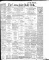 Lancashire Evening Post Wednesday 19 April 1905 Page 1