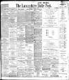 Lancashire Evening Post Saturday 13 January 1906 Page 1