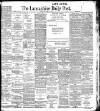 Lancashire Evening Post Thursday 01 March 1906 Page 1