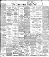 Lancashire Evening Post Wednesday 07 March 1906 Page 1