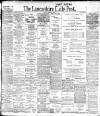 Lancashire Evening Post Monday 02 April 1906 Page 1