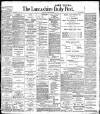 Lancashire Evening Post Monday 23 April 1906 Page 1