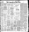Lancashire Evening Post Thursday 26 April 1906 Page 1