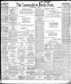 Lancashire Evening Post Thursday 24 May 1906 Page 1