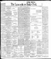Lancashire Evening Post Thursday 13 September 1906 Page 1